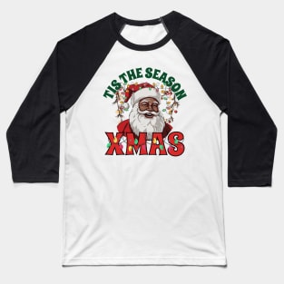 Tis the season xmas Baseball T-Shirt